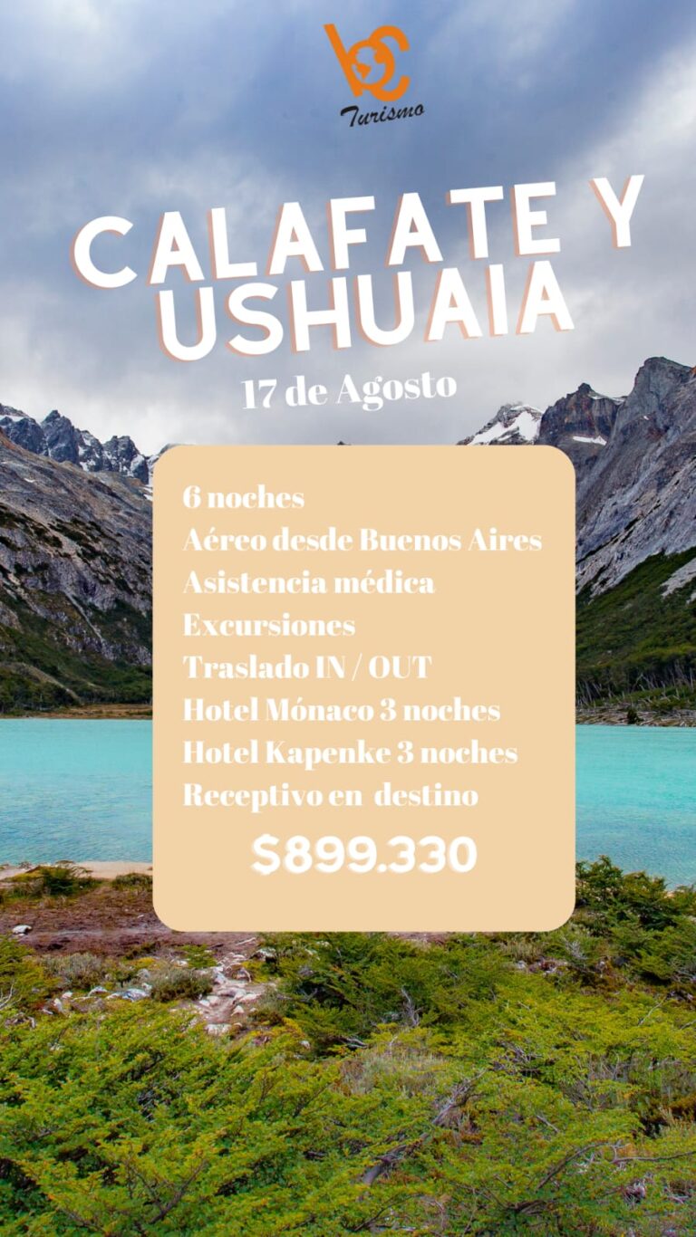 Calafate y Ushuaia
